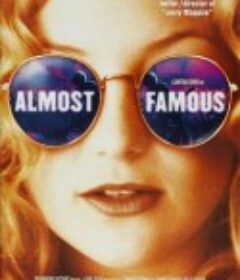 几近成名 Almost Famous            (2000)
