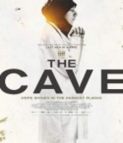 洞穴里的医院 The Cave            (2019)