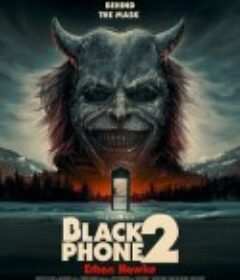 黑色电话2 Black Phone 2            (2025)