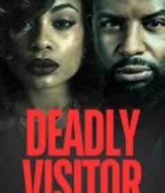 致命访客 Deadly Visitor            (2025)