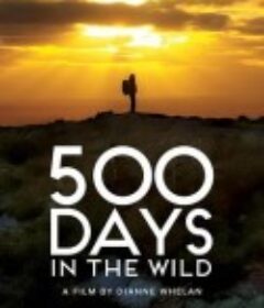 荒野500天 500 Days in the Wild            (2023)