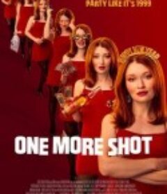 再再醉一次 One More Shot            (2025)