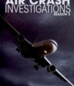 空中浩劫 第三季 Mayday Season 3            (2005)