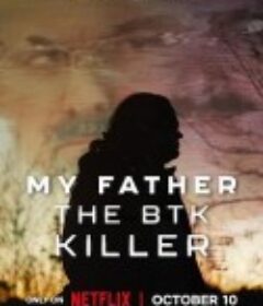 我父亲是BTK连环杀手 My Father: The BTK Killer            (2025)