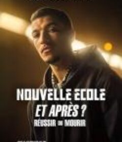 嘻哈星节奏：法国篇：赛后重聚 Nouvelle École : Et après : Réussir ou mourir            (2025)