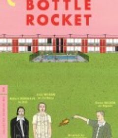 瓶装火箭 Bottle Rocket            (1996)