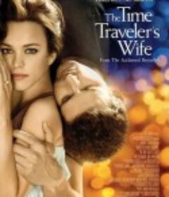 时间旅行者的妻子 The Time Traveler's Wife            (2009)