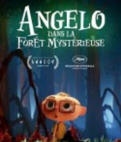 神秘森林中的安吉洛 Angelo, dans la forêt mystérieuse            (2024)
