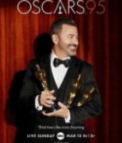 第95届奥斯卡颁奖典礼 The 95th Annual Academy Awards            (2023)