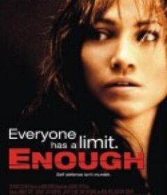 忍无可忍 Enough            (2002)