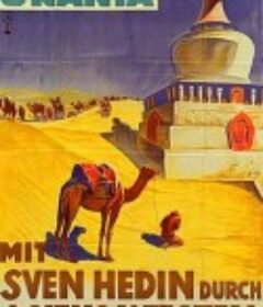 随斯文·赫定穿越亚洲沙漠 Mit Sven Hedin durch Asiens Wüsten            (1928)