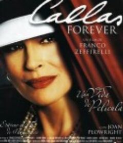 永远的卡拉斯 Callas Forever            (2002)