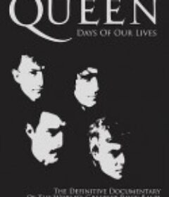 皇后乐队：演出岁月 Queen Days Of Our Lives            (2011)