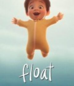 漂浮 Float            (2019)
