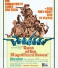 神枪七蛟龙 Guns Of The Magnificent Seven            (1969)
