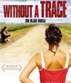 离去无痕 Sin dejar huella            (2000)