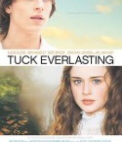 真爱无尽 Tuck Everlasting            (2002)
