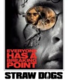 稻草狗 Straw Dogs            (2011)