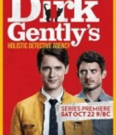 全能侦探社 第一季 Dirk Gently's Holistic Detective Agency Season 1            (2016)