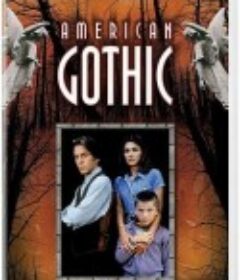 美国哥特故事 American Gothic            (1995)