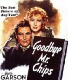 万世师表 Goodbye, Mr. Chips            (1939)
