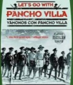 让我们追随潘乔维亚 Vámonos con Pancho Villa            (1936)