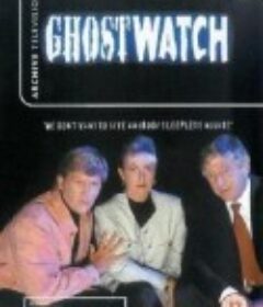 幽灵守望 Ghostwatch            (1992)