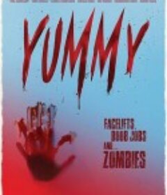 美味 Yummy            (2019)