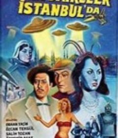 伊斯坦堡上空的飛碟 Uçan Daireler Istanbul'da            (1955)