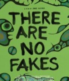 There Are No Fakes            (2019)