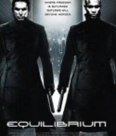 撕裂的末日 Equilibrium            (2002)