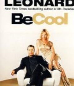 一酷到底 Be Cool            (2005)