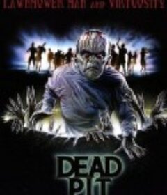 尸坑 The Dead Pit            (1989)