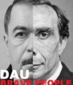 列夫·朗道：勇敢的人 DAU. Brave People            (2020)