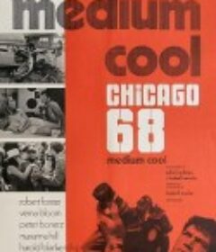 冷酷媒体 Medium Cool            (1969)