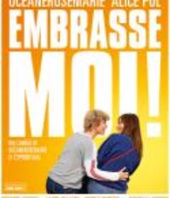 吻我！ Embrasse-moi !            (2017)