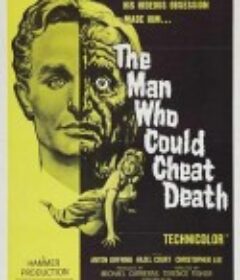 不死之人 The Man Who Could Cheat Death            (1959)