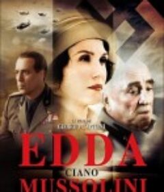 墨索里尼的女儿 Edda            (2005)