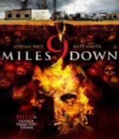 地下九英里 Nine Miles Down            (2009)