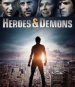 英雄与恶魔 Heroes &amp; Demons            (2011)