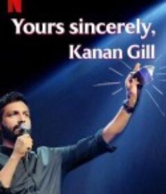 凯南·吉尔：此致敬礼 Yours Sincerely, Kanan Gill            (2020)
