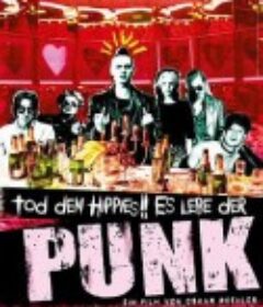 嬉皮已死，朋克永生 Tod den Hippies!! Es lebe der Punk!            (2015)