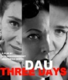 列夫·朗道：三日 DAU. Three Days            (2020)
