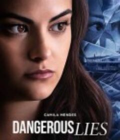 危险的谎言 Dangerous Lies            (2020)