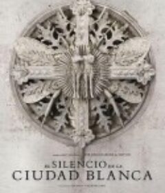 白堡迷城 El silencio de la ciudad blanca            (2019)