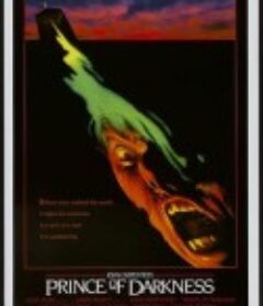 天魔回魂 Prince of Darkness            (1987)
