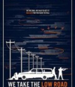 医无可就 We Take the Low Road            (2018)