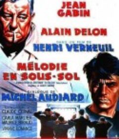 大小通吃 Mélodie en sous-sol            (1963)