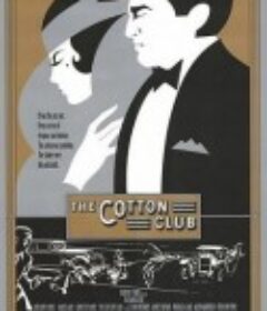 棉花俱乐部 The Cotton Club            (1984)