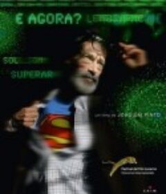 然后呢? 告诉我 E Agora? Lembra-me            (2013)